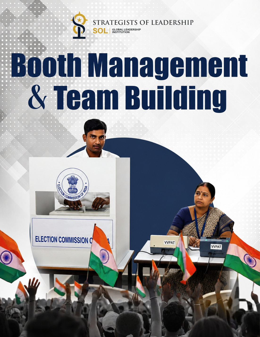 Booth Management & Team Building: Strengthening Your Campaign Infrastructure
